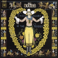 Byrds, The Sweetheart Of The Rodeo