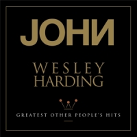 Harding, John Wesley Greatest Other People's Hits