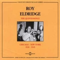 Eldridge, Roy The Quintessence   Chicago-new York