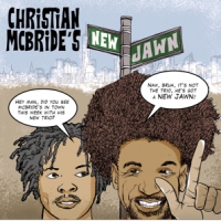 Mcbride, Christian Christian Mcbride's New Jawn