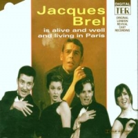 London Cast Revival Jacques Brel Is Alive And Well