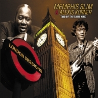 Slim, Memphis Two Of The Same Kind (london Sessions)