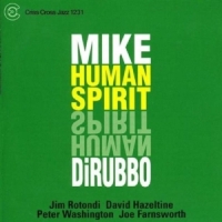 Dirubbo, Mike -quintet- Human Spirit