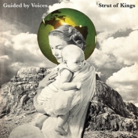 Guided By Voices Strut Of Kings