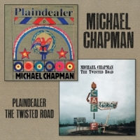 Michael Chapman Plaindealer + Twisted Road