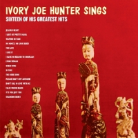 Hunter, Ivory Joe Sings 16 Of His Greatest Hits