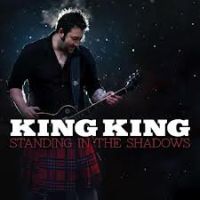 King King Standing In The Shadows