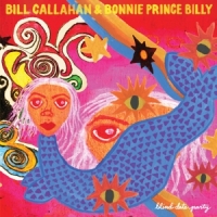 Callahan, Bill & Bonnie Prince Billy Blind Date Party