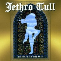 Jethro Tull Living With The Past