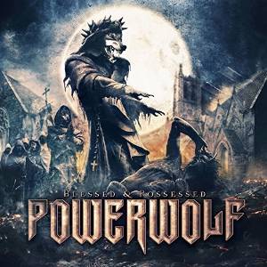 Powerwolf Blessed & Possessed