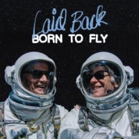 Laid Back Born To Fly