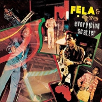 Kuti, Fela Everything Scatter
