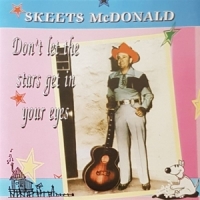 Mcdonald, Skeets Don T Let The Stars Get In Your Eye