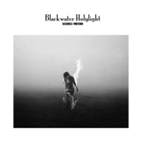 Blackwater Holylight Silence/motion