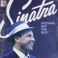 Sinatra, Frank Nothing But The Best