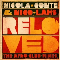 Conte, Nicola -& Nico Lahs- Reloved (the Afro Club Mixes)