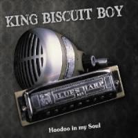 King Biscuit Boy Hoodoo In My Soul