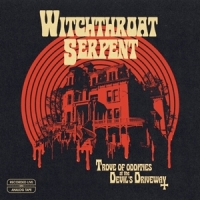 Witchthroat Serpent Trove Of Oddities At The Devil's Driveway