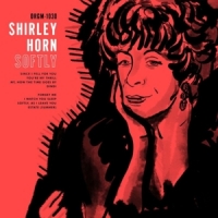 Horn, Shirley Softly