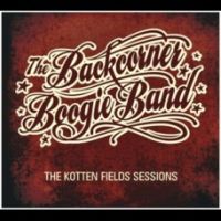 Backcorner Boogie Band Kotten Fields Sessions