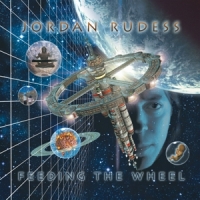 Rudess, Jordan Feeding The Wheel
