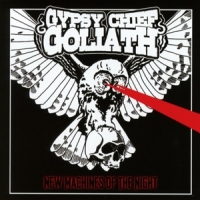 Gypsy Chief Goliath New Machines Of The Night