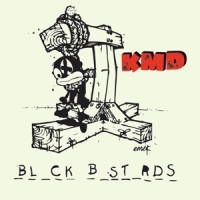 Kmd Black Bastards