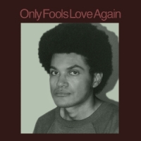 Ayala, Danny Only Fools Love Again