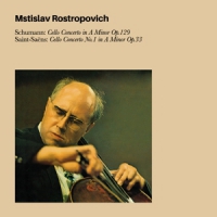 Rostropovich, Mstislav Schumann Cello Concerto In A Minor Op.129 /saint-saens
