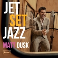 Dusk, Matt Jetset Jazz