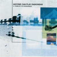 Various (radiohead Tribute) Anyone Can Play Radiohead (blue)