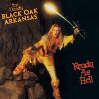 Dandy, Jim & Black Oak Arkansas Ready As Hell (gold)