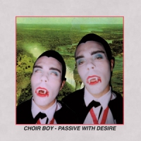 Choir Boy Passive With Desire