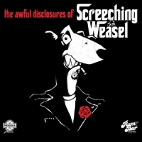 Screeching Weasel The Awful Disclosures Of...
