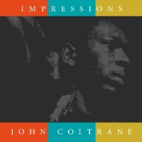Coltrane, John Impressions