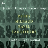 Brother Tree Sound Quartets Through A Time Of Change