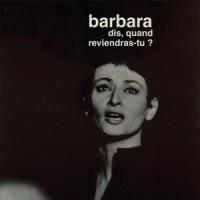 Barbara Dis, Quand Reviendras-tu?
