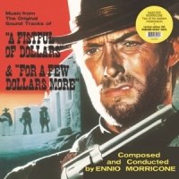 Morricone, Ennio A Fistful Of Dollars & For A Few Dollars More
