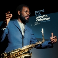 Coleman, Ornette Round Trip  Ornette Coleman On Blue