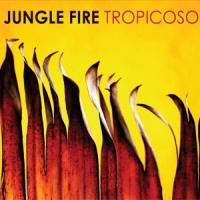Jungle Fire Tropicoso