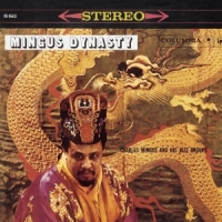 Mingus, Charles Mingus Dynasty