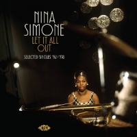 Simone, Nina Let It All Out - Selected Singles 1961-1972