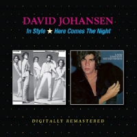 Johansen, David In Style/here Comes The Night