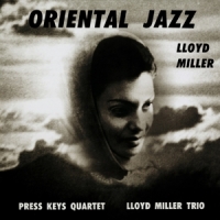 Miller, Lloyd Oriental Jazz