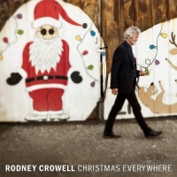 Crowell, Rodney Christmas Everywhere -colored-