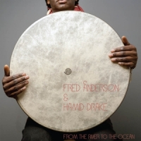 Anderson, Fred & Hamid Drake From The River To The Ocean