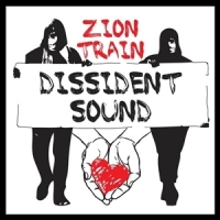 Zion Train Dissident Sound