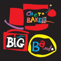 Baker, Chet Big Band