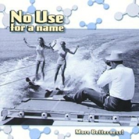 No Use For A Name More Betterness