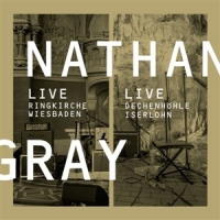 Gray, Nathan Live In Wiesbaden/iserlohn